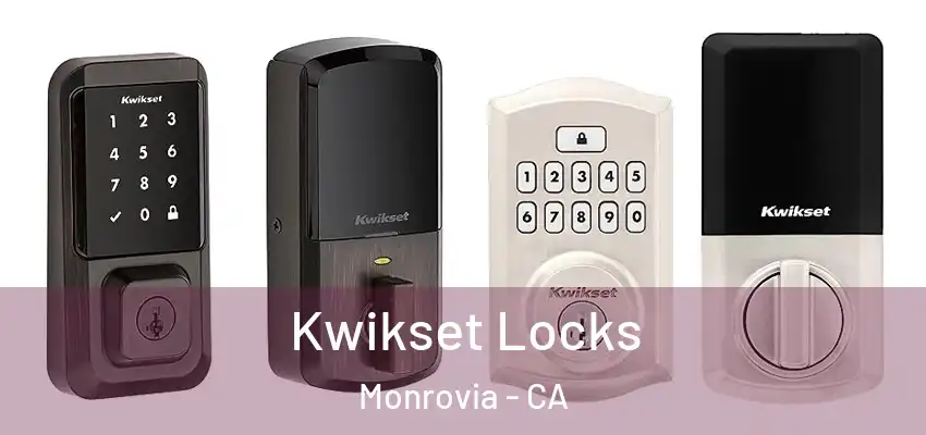  Kwikset Locks Monrovia - CA